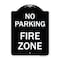 Signmission No Parking No Parking Fire Zone Heavy-Gauge Aluminum Architectural Sign, 24" x 18", BW-1824-23667 A-DES-BW-1824-23667 - alternate 1